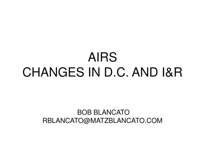 airs changes in d c and i r