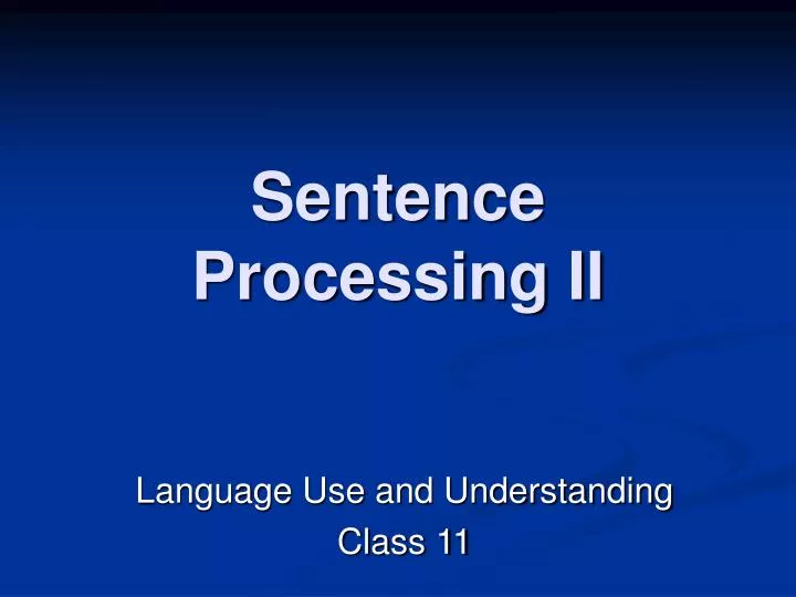 sentence processing ii