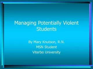 Managing Potentially Violent Students