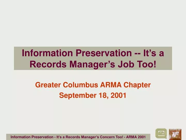 information preservation it s a records manager s job too