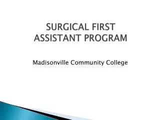 SURGICAL FIRST ASSISTANT PROGRAM