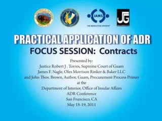 PRACTICAL APPLICATION OF ADR FOCUS SESSION: Contracts