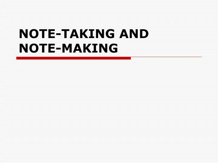note taking and note making