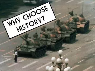 Why choose History?