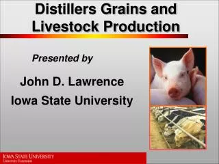 Distillers Grains and Livestock Production