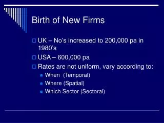 Birth of New Firms