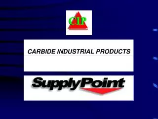CARBIDE INDUSTRIAL PRODUCTS