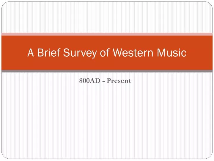 a brief survey of western music