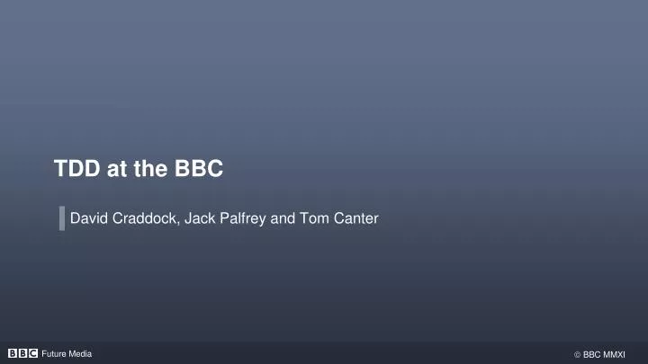 tdd at the bbc