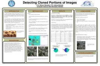 Detecting Cloned Portions of Images C1C Steven Glowacki, C1C Joshua Gminski Computer Science 438 Information Warfare