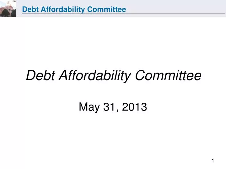 debt affordability committee may 31 2013