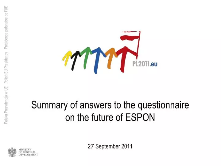 summary of answers to the questionnaire on the future of espon 2 7 september 2011
