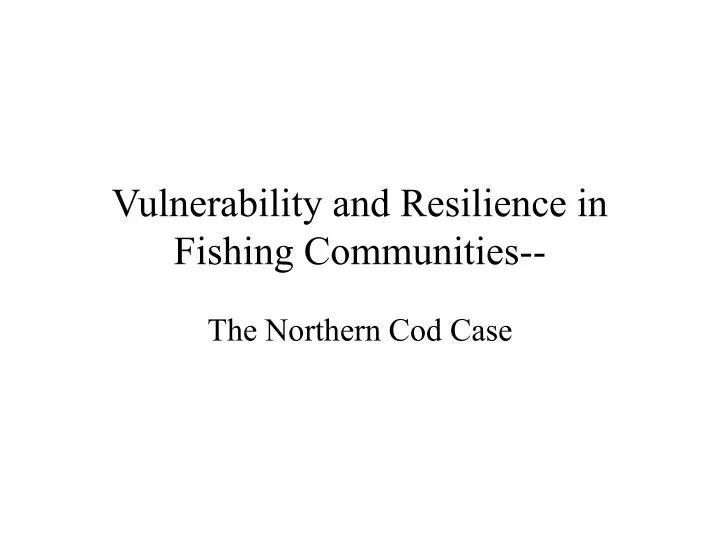 vulnerability and resilience in fishing communities