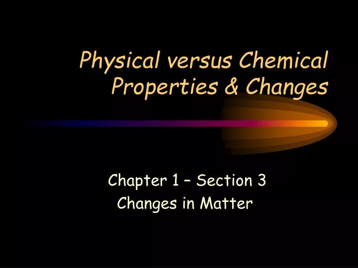 physical versus chemical properties changes