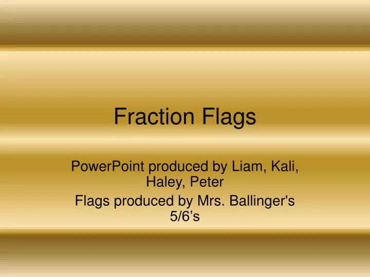 fraction flags