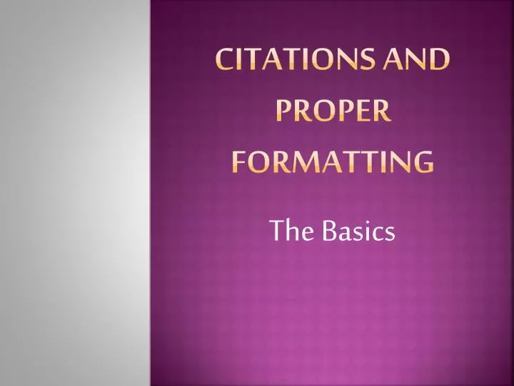 citations and proper formatting