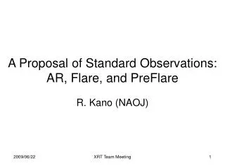 A Proposal of Standard Observations: AR, Flare, and PreFlare