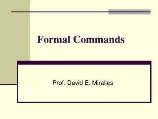 Formal Commands