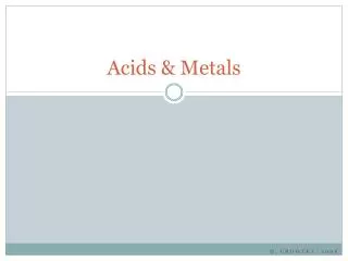 Acids &amp; Metals