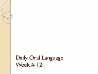 Daily Oral Language Week # 12