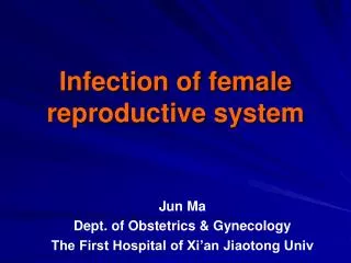Infection of female reproductive system