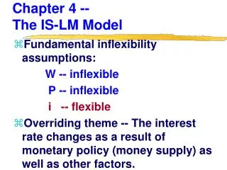 Chapter 4 -- The IS-LM Model