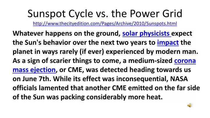 sunspot cycle vs the power grid http www thecityedition com pages archive 2010 sunspots html