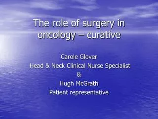 The role of surgery in oncology – curative