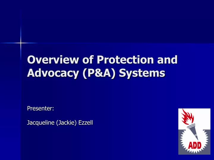 overview of protection and advocacy p a systems