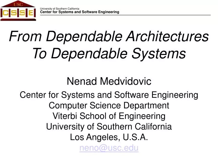 from dependable architectures to dependable systems
