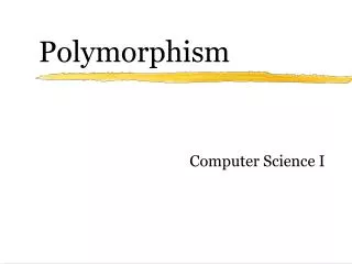 Polymorphism