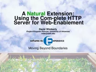 A Natural Extension: Using the Com-plete HTTP Server for Web-Enablement