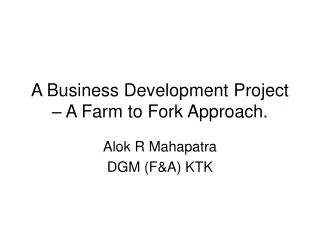 A Business Development Project – A Farm to Fork Approach.