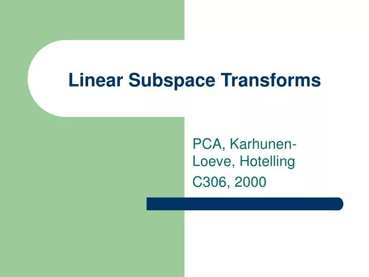 linear subspace transforms