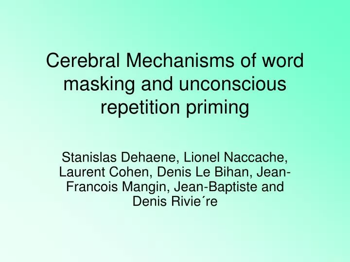 cerebral mechanisms of word masking and unconscious repetition priming