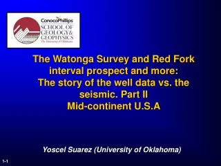 The Watonga Survey and Red Fork interval prospect and more: The story of the well data vs. the seismic . Part II Mid-