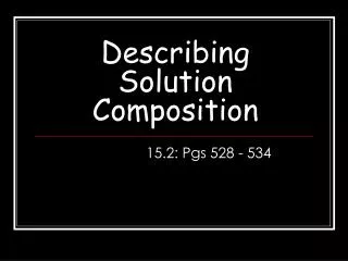 Describing Solution Composition