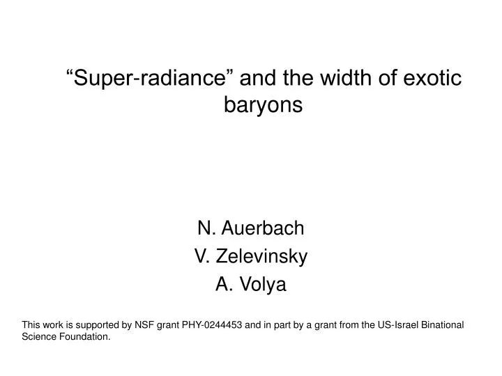 super radiance and the width of exotic baryons