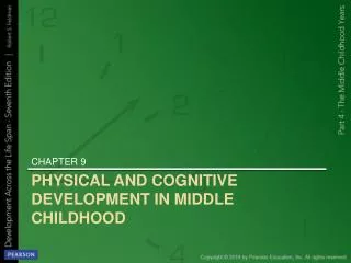 PHYSICAL AND COGNITIVE DEVELOPMENT IN MIDDLE CHILDHOOD
