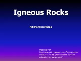 Igneous Rocks Niti Mankhemthong