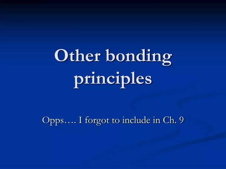 other bonding principles