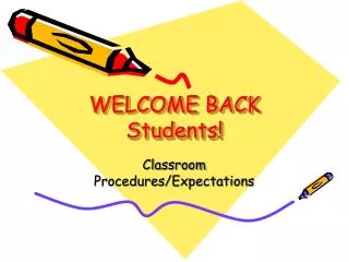 WELCOME BACK Students!