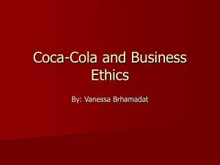 Coca-Cola and Business Ethics