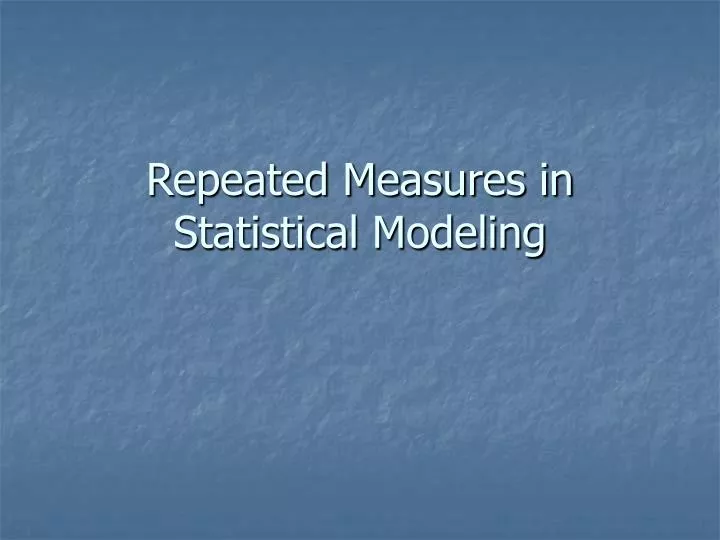repeated measures in statistical modeling