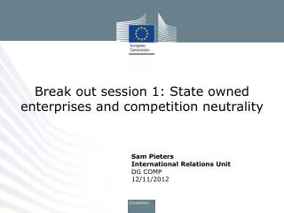 Break out session 1: State owned enterprises and competition neutrality