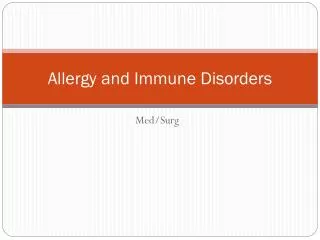 Allergy and Immune Disorders