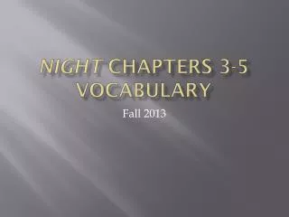 Night Chapters 3-5 Vocabulary