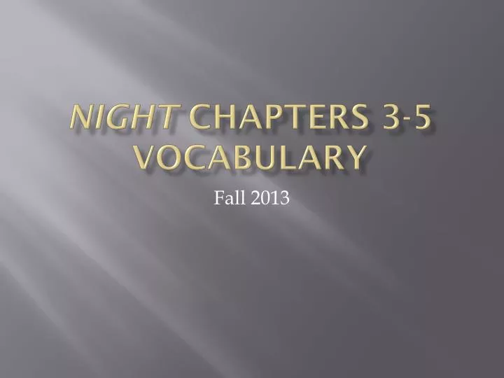 night chapters 3 5 vocabulary
