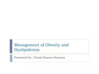 Management of Obesity and Dyslipidemia