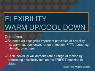 Flexibility Warm U p/Cool Down